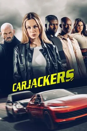 Carjackers 2025 Hindi Dual Audio WEB-DL 720p - 480p - 1080p Movie Poster